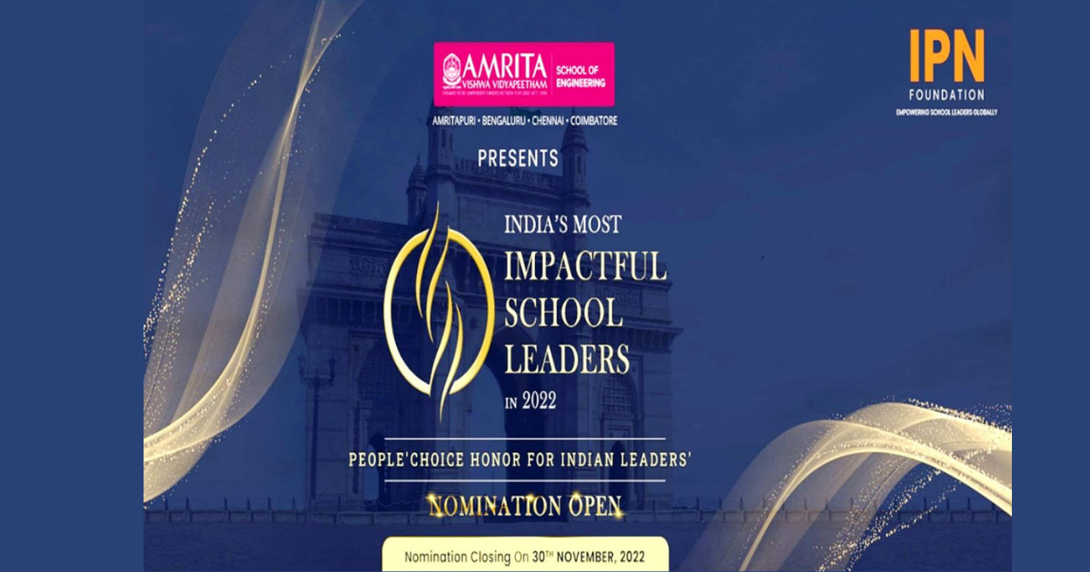 IPN India Forum in association with Amrita Vishwa Vidyapeetham to HONOUR 100 SCHOOL LEADERS from PAN India